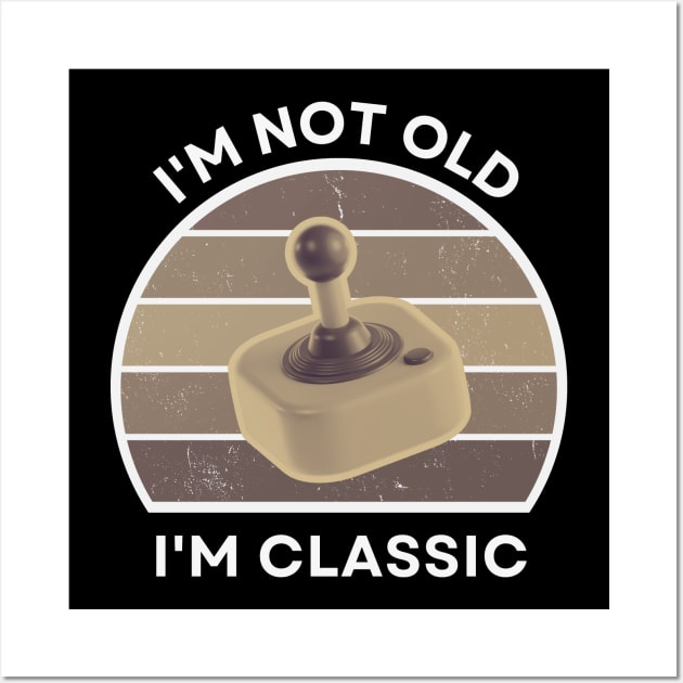 I'm not old, I'm Classic | Joystick | Retro Hardware | Vintage Sunset | Sepia | '80s '90s Video Gaming Wall Art by octoplatypusclothing@gmail.com